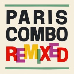 Paris Combo album Remixed